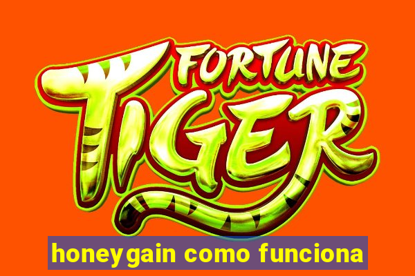 honeygain como funciona